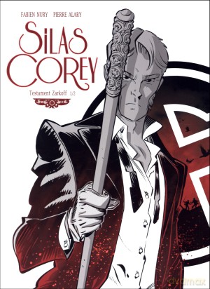 Silas Corey. Testament Zarkoff 1/2 - Fabien Nury, Pierre Alary [KSIĄŻKA]