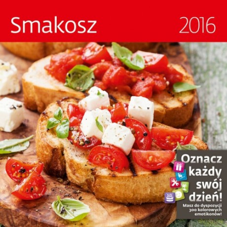 Smakosz. Kalendarz ścienny 2016
