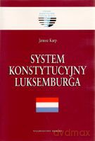 System konstytucyjny Luksemburga - Janusz Karp [KSIĄŻKA]