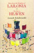 Tales from the Kingdom of Lailonia and the Key to Heaven Tales from the Kingdom of Lailonia and the Key to Heaven Tales from the Kingdom of Lailonia - Leszek Kolakowski, Leszek Koakowski [KSIĄŻKA]