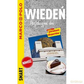 Wiedeń. Perfekcyjne dni. Przewodnik Marco Polo Smart [KSIĄŻKA]
