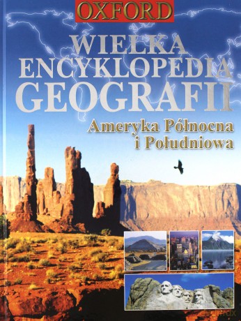 Wielka encyklopedia geografii. Ameryka Północna i Południowa (twarda) [KSIĄŻKA]