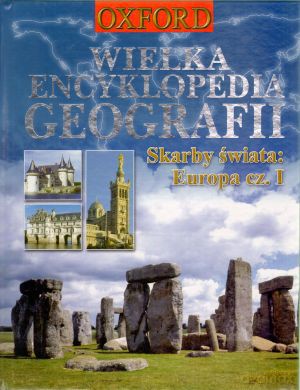 Wielka encyklopedia geografii. Skarby świata: Europa. Część 1 (twarda) [KSIĄŻKA]