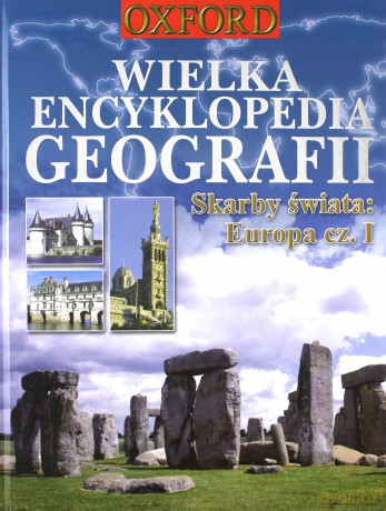 Wielka encyklopedia geografii. Skarby świata: Europa. Część 1 (twarda) [KSIĄŻKA]