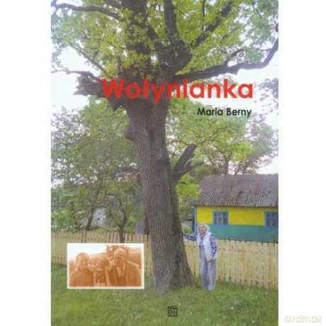 Wołynianka - Maria Berny [KSIĄŻKA]