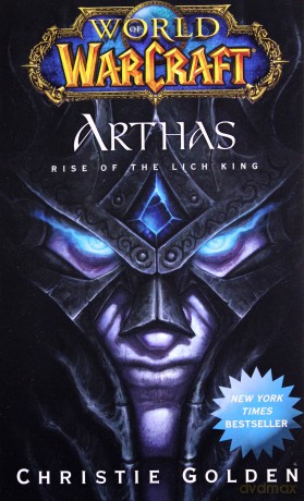 World of Warcraft: Arthas - Christie Golden [KSIĄŻKA]