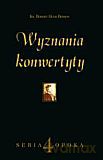 Wyznania konwertyty - Ks. Robert Hugh Benson [KSIĄŻKA]