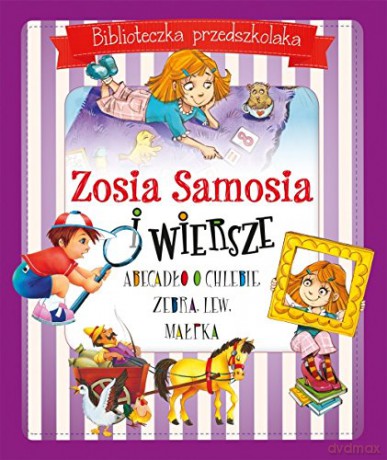 Zosia Samosia i wiersze. Biblioteczka przedszkolaka - Julian Tuwim, Władysław Bełza, Małgorzata Gintowt (twarda) [KSIĄŻKA]