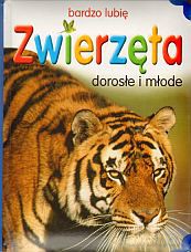Zwierzęta dorosłe i młode [KSIĄŻKA]