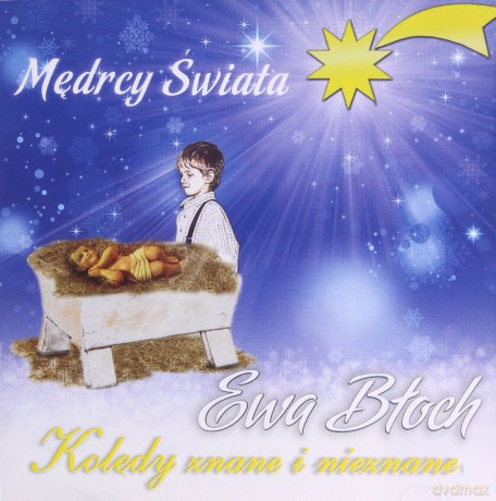 Ewa Błoch: Mędrcy Świata - Kolędy Znane i Nieznane [CD]