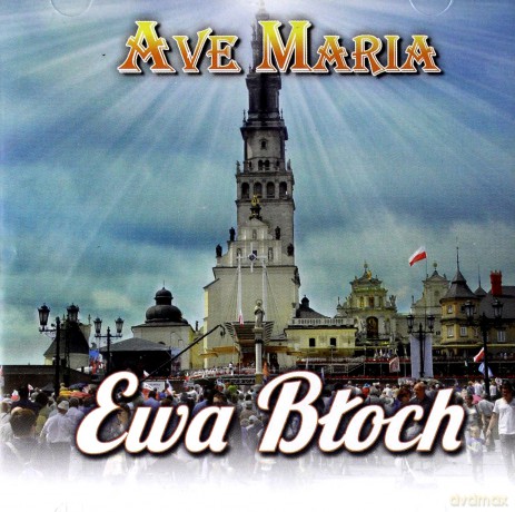 Ewa Błoch: Ave Maria - Pieśni Maryjne [CD]