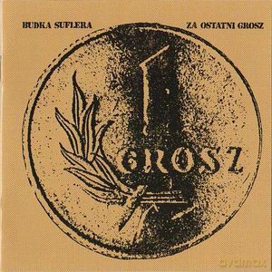 Budka Suflera: Za Ostatni Grosz [CD]