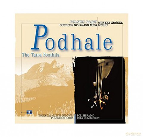 Muzyka źródeł vol. 2 Podhale [CD]