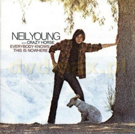 Neil Young&Crazy Horse: Everybody Knows This Is Nowher [CD]