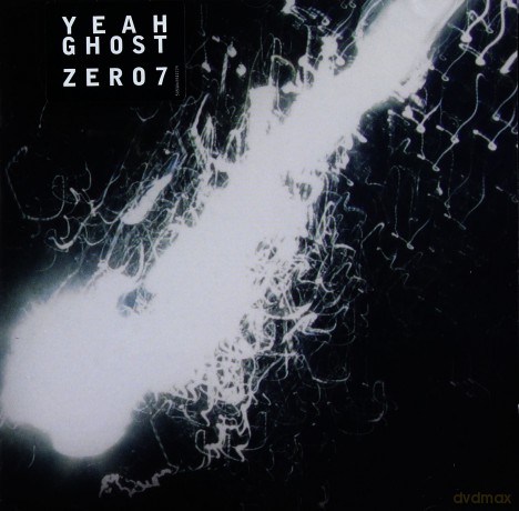 Zero 7: Yeah Ghost [CD]