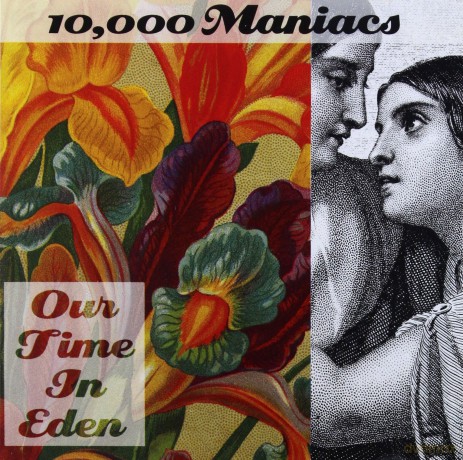 10.000 Maniacs: Our Time In Eden [CD]