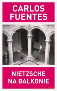 Nietzsche na balkonie - Carlos Fuentes [KSIĄŻKA]