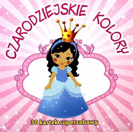 30 kartek superzabawy. Czarodziejskie kolory [KSIĄŻKA]