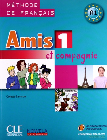 Amis et Compagnie 1 Podręcznik [KSIĄŻKA]+[CD]