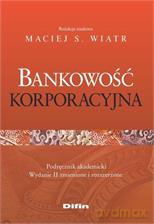 Bankowość korporacyjna [KSIĄŻKA]