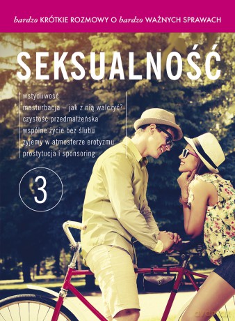Bardzo krótkie rozmowy... cz. 3 Seksualność [KSIĄŻKA]