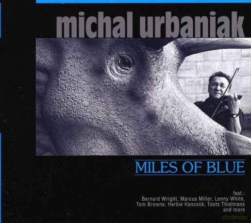 Michał Urbaniak: Miles of Blue (digipack) [2CD]