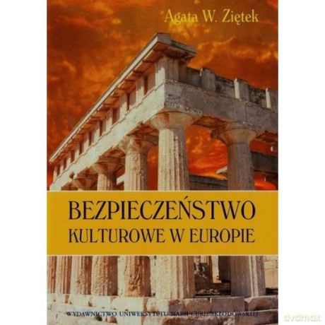Bezpieczeństwo kulturowe w Europie [KSIĄŻKA]