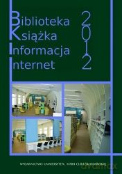 Biblioteka, książka, informacja, Internet [KSIĄŻKA]