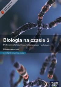 Biologia LO 3 Na czasie... podręcznik Zakres rozszerzony + Arkusze [KSIĄŻKA]