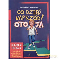 Co dzień naprzód! Oto ja. karty pracy dla dzieci [KSIĄŻKA]