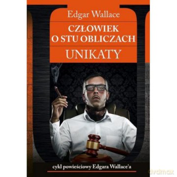 Człowiek o stu obliczach. Unikaty [KSIĄŻKA]