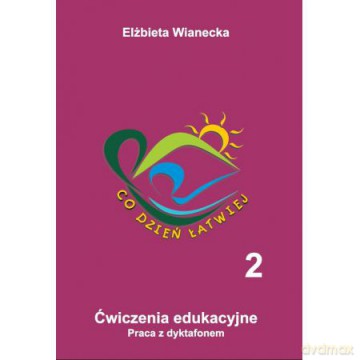 Ćwiczenia Edukacyjne - Co dzień łatwiej 2 [KSIĄŻKA]