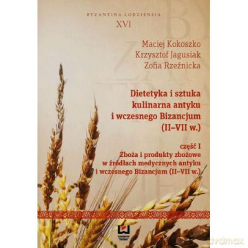 Dietetyka i sztuka kulinarna antyku... cz. I [KSIĄŻKA]
