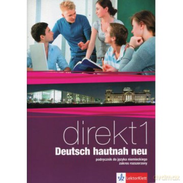 Direkt 1 Deutsch hautnah neu podręcznik Zakres rozszerzony [KSIĄŻKA]
