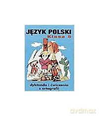 Dyktanda szkoła podstawowa kl. 5 [KSIĄŻKA]