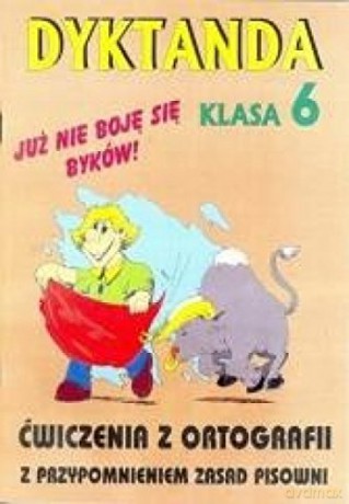 Dyktanda szkoła podstawowa kl. 6 [KSIĄŻKA]