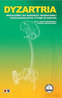 Dyzartria. Wskazówki do diagnozy różnicowej [KSIĄŻKA]