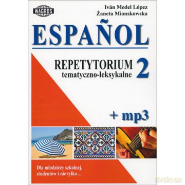 Espańol. Repetytorium tematyczno-leksykalne 2 [KSIĄŻKA]