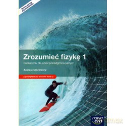 Fizyka LO 1 Zrozumieć fizykę Pod. Zakres rozszerzony Matura [KSIĄŻKA]