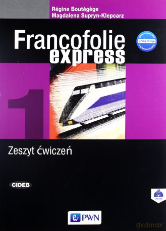 Francofolie express 1 Nowa edycja ćwiczenie [KSIĄŻKA]