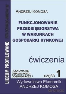 Funkcjonowanie przedsiębiorstwa... ćwiczenie cz. 1 [KSIĄŻKA]