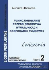 Funkcjonowanie przedsiębiorstwa... ćwiczenie cz. 2 [KSIĄŻKA]