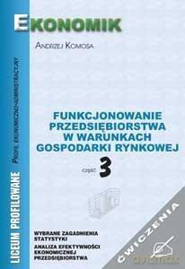 Funkcjonowanie przedsiębiorstwa... ćwiczenie cz. 3 [KSIĄŻKA]