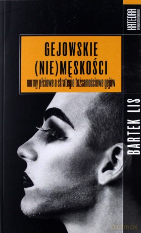 Gejowskie (NIE) męskości [KSIĄŻKA]