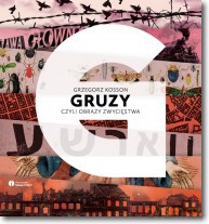 Gruzy czyli obrazy zwycięstwa [KSIĄŻKA]