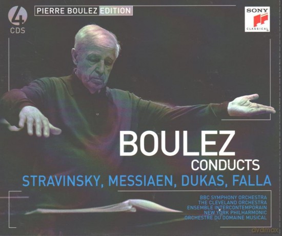Pierre Boulez: Pierre Boulez Edition: Stravinsky (Messaien, Dukas and Falla) [4CD]