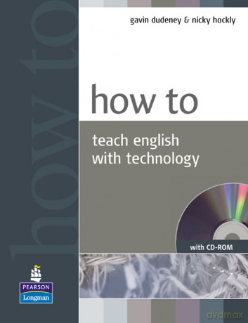 How to Teach English with Technology [KSIĄŻKA]