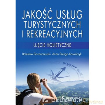 Jakość usług turystycznych i rekreacyjnych [KSIĄŻKA]