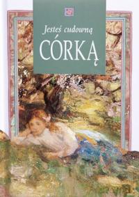 Jesteś cudowną córką [KSIĄŻKA]