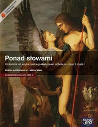 Język polski LO 1 Ponad słowami cz. 1 Zakres podstawowy i rozszerzony [KSIĄŻKA]